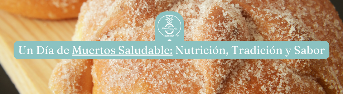 Un Día de Muertos Saludable: Nutrición, Tradición y Sabor